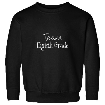 Discover Team Eighth Grade Teacher Student Funny Back To School Sweatshirts