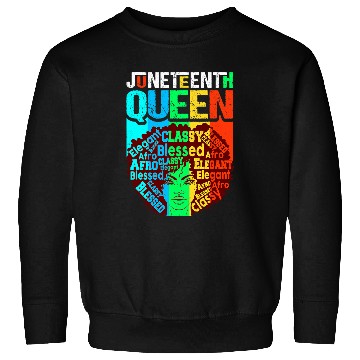 Discover Black History Month Juneteenth Melanin Black Women Queen Sweatshirts