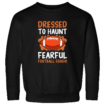 Discover Sport American Football Dressed To Haunt Fearful Football Coachs Halloween 2 2 Sweatshirts