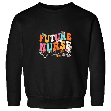 Discover Groovy Future nurses Week Nursing School Student Stethoscope Sweatshirts