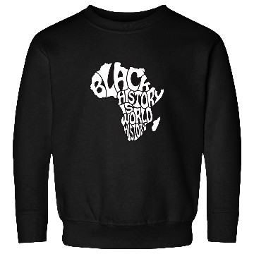 Discover Black History is World History Africa Continent Map Shape Sweatshirts