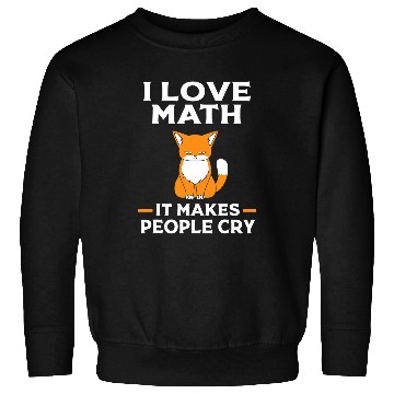 Discover Cat Math I Love Math It Makes People Cry Sweatshirts