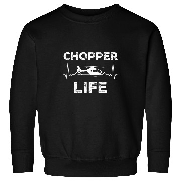 Discover Funny Heli Pilot Men Chopper Life Helicopter Pilot Aviation Sweatshirts