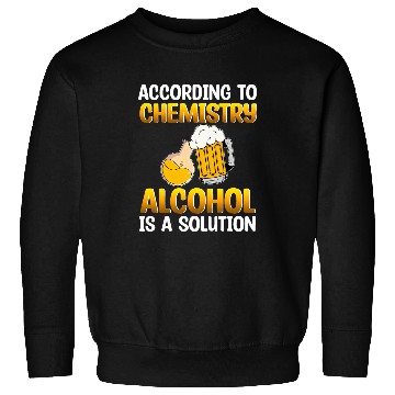 Discover Chemistry Alcohol Solution Science Teacher Student Graphic Sweatshirts