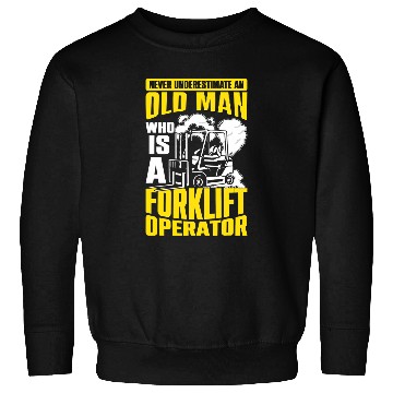 Discover Funny Forklift operator Warehouse Worker Forklifts Driver 6 Sweatshirts
