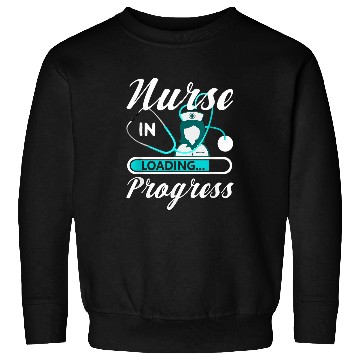 Discover nurses in Progress Student School Funny Nursing Apparel Sweatshirts