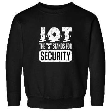 Discover IOT The S Stands For Security Data Scientist SQL Developer 4 Sweatshirts