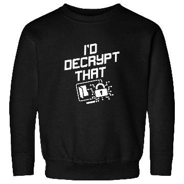 Discover Id Decrypt That Funny Cyber Security Software Analyst Sweatshirts