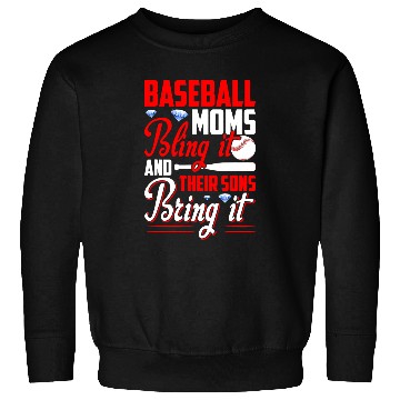 Discover Sport Baseball Moms Bling It And Their Sons Bring It Sweatshirts