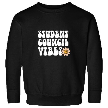 Discover Groovy Student Council Vibes School Student Teacher 1 Sweatshirts