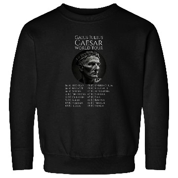 Discover Gaius Julius Caesar World Tour Ancient Rome History SPQR Sweatshirts