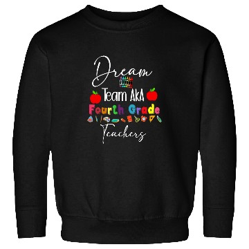 Discover Fourth Grade Teachers Back To School Team Aka 4th Student Sweatshirts