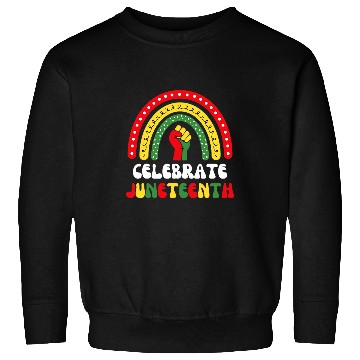 Discover Celebrate Juneteenth Rainbow 1865 Black History 1 Sweatshirts