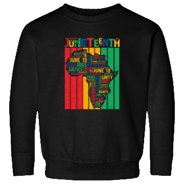 Discover Juneteenth African American Freedom Black History June 19 15 Sweatshirts