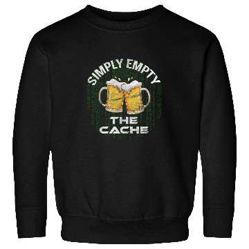 Discover IT specialist Computer science student Empty cache with beer Sweatshirts