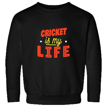 Discover Cricket Fan Is My Life Funny Cricket Player Sweatshirts