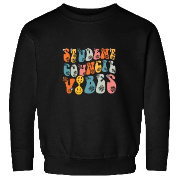Discover Groovy Student Council Vibes School Student Teacher 2 Sweatshirts