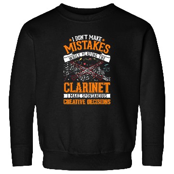 Discover Funny Clarinet Creative Decisions Clarinetist 31 Sweatshirts