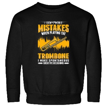 Discover Funny trombones Creative Decisions trombones Player Trombonist 5 Sweatshirts