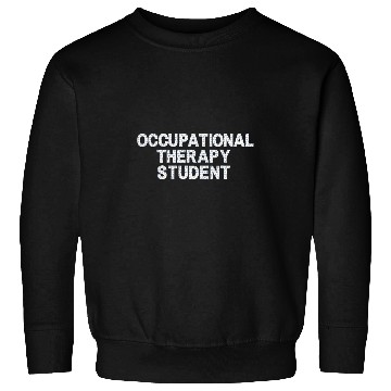 Discover Occupational Therapy Student Sweatshirts