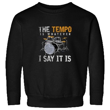 Discover Funny Drummer Set Rock Music Drummer Percussion Tempo Drums Sweatshirts