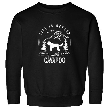 Discover Cavapoo Pet Life Better Mom Dad Sweatshirts