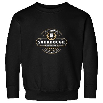 Discover Sourdough Whisperer Bread Baker Sweatshirts