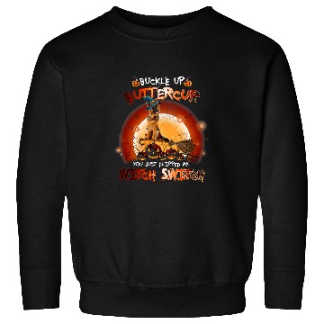 Discover German Shepherd Pet Halloween Witch Buckle Up Buttercup 97 Sweatshirts