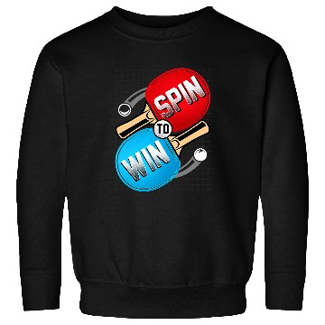 Discover Sport Ping Pong Spin To Win I Ping Pong 3 Sweatshirts