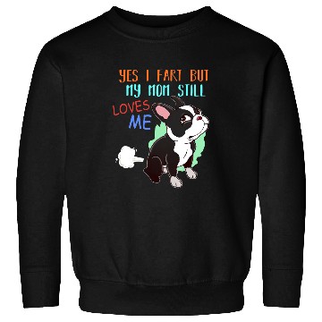 Discover Boston Terrier Pet Funny Boston Terrier Who Farted 8 Sweatshirts