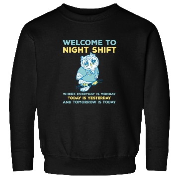 Discover Funny Night Shift Quote Owl Graveyard Shift Sweatshirts