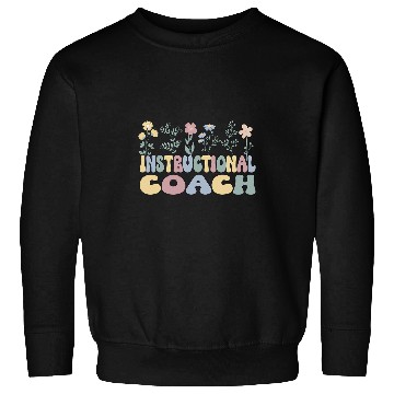 Discover Groovy Instructional Coachs Instructional Coaching Sweatshirts