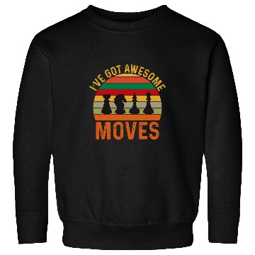 Discover Ive Got Awesome Moves Chess Club Chess Coach Sweatshirts
