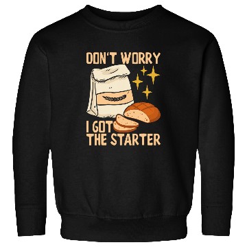 Discover Sourdough Starter Bread Baker Baking Bakery Sweatshirts