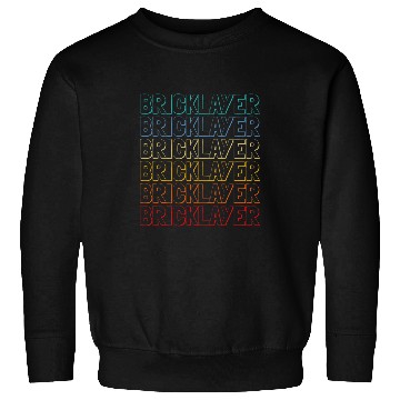 Discover Bricklayer Construction Bricklayer Construction Sweatshirts