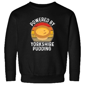 Discover Powered By Yorkshire Pudding Sweatshirts