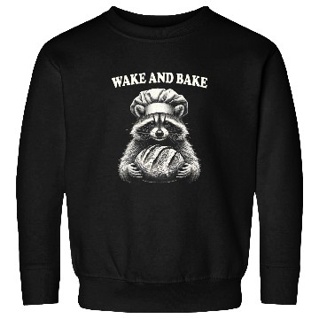 Discover Wake And Bake Sourdough Funny Raccoon Baker Meme Sweatshirts