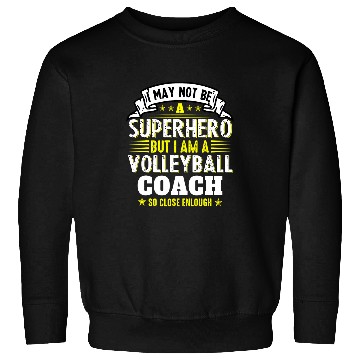 Discover Volley Coaching Team Superhero Volleyball Coach Sweatshirts