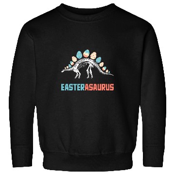 Discover Dinosaur Pet Funny Easterasaurus Stegosaurus Egg Dinosaur Happy Easter Sweatshirts