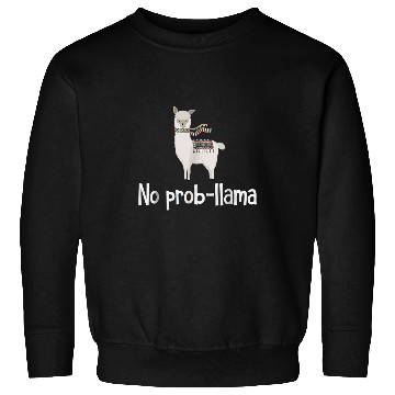Discover Llama Pet No ProbLlama Cute Llama Alpaca Funny Graphic Plus Size Sweatshirts