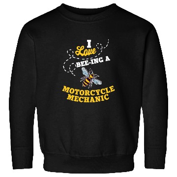 Discover I Love BeeIng A Motorcycle Mechanic Honey Bee Job Sweatshirts