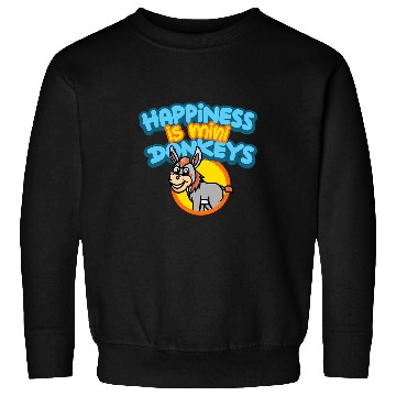 Discover Happiness Is Mini Donkeys Rancher Farmer Miniature Donkey Sweatshirts
