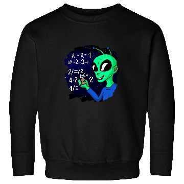 Discover Aliens UFO Studying Solving Math Science Physics Equations School 21 Sweatshirts