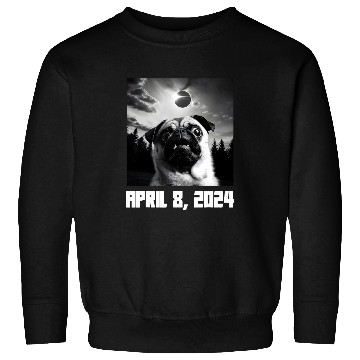 Discover Pug Taking Selfie Totality 04 08 24 Total Solar Eclipse 2024 Sweatshirts