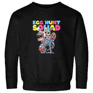 Discover Dinosaur Pet Egg Hunt Squad Easter Bunny Sweatshirts