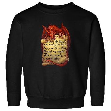 Discover Dragon Pet Sometimes The Thoughts In My Head Get So Bored Sweatshirts