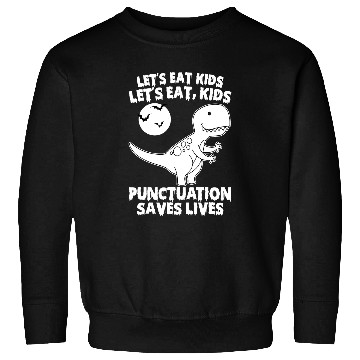 Discover Dinosaur Pet Lets Eat Kids Punctuation Saves Lives Halloween Dinosaur Boy 8 Sweatshirts