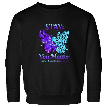 Discover suicides Prevention 988 Stay You Matter Butterfly Sweatshirts
