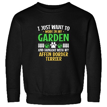 Discover Work Garden Hang Out Affen Border Terrier Affenpinscher Sweatshirts