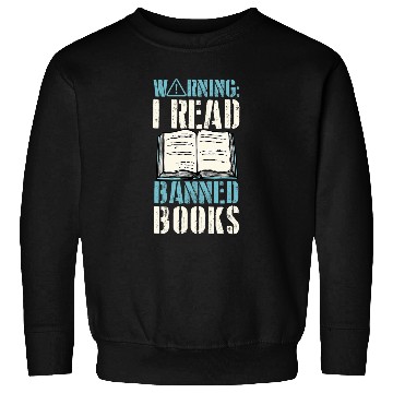 Discover Book Fun Warning I Read Banned Books School Reference Librarian 0 Sweatshirts